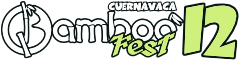 Bamboo Fest CUERNAVACA - 12va Edición